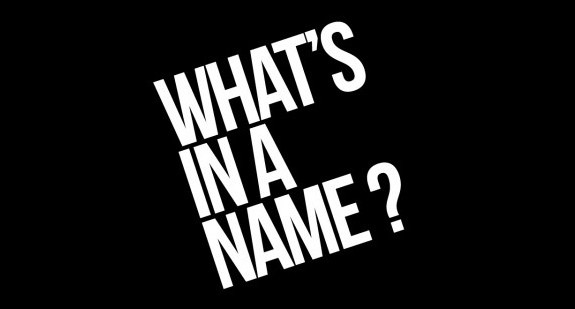 Whats-In-a-Name--e1383107846180